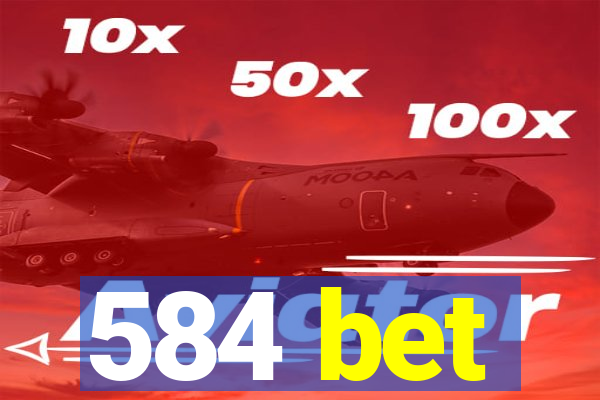 584 bet